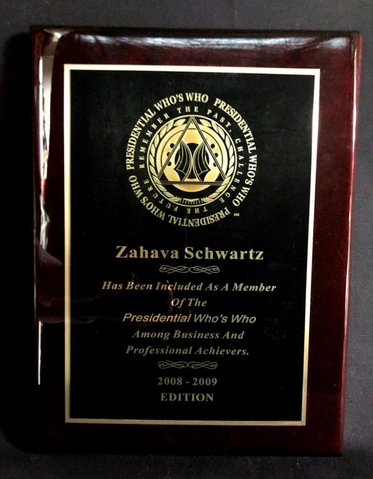 Plaque for Zahava Schwartz, 2008-2009 Presidential Who's Who, business and professional achievers recognition award.